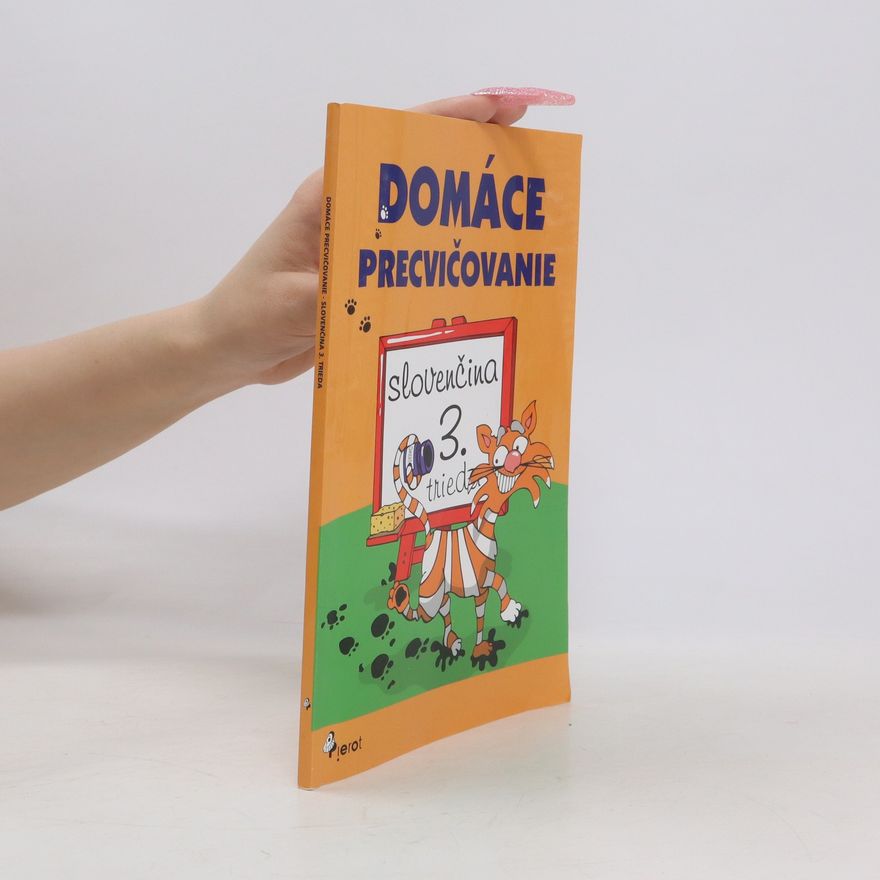Jana Hirková Domáce precvičovanie. Slovenčina - 3. trieda