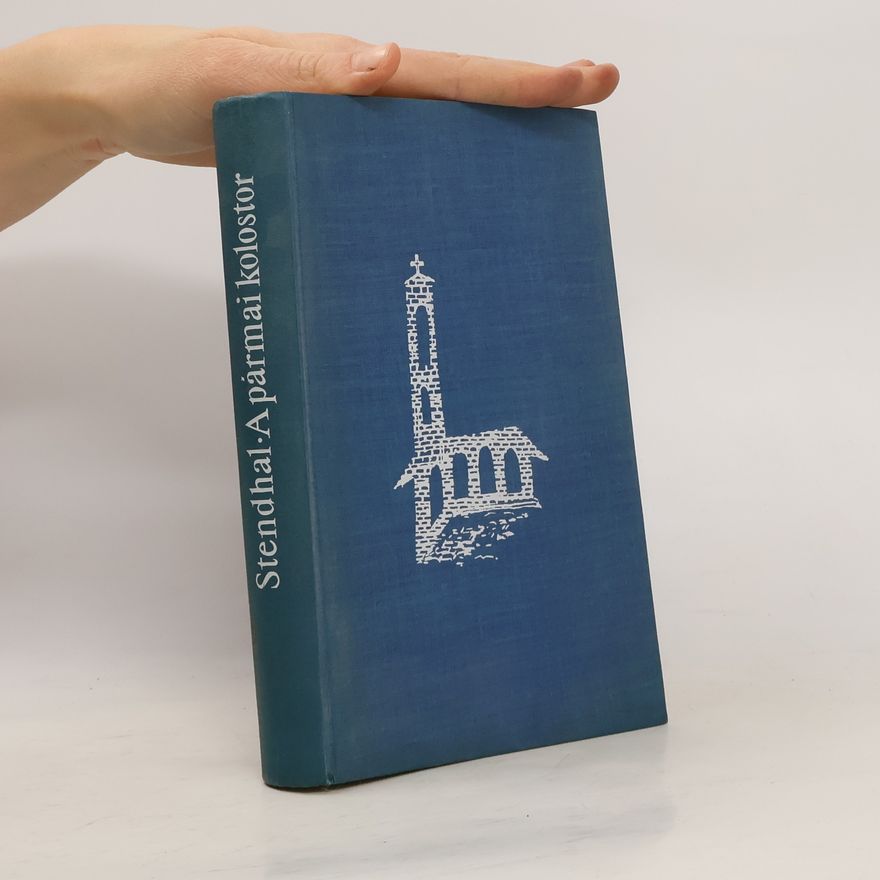 Stendhal A Pármai kolostor