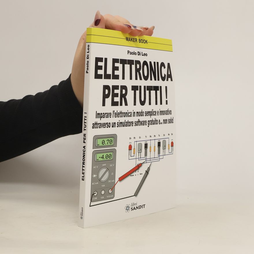 Paolo Di Leo Elettronica Per Tutti!