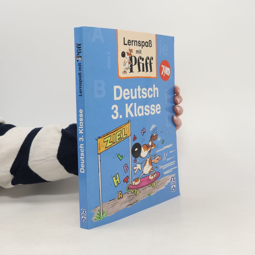 Various authors Lernspaß mit Pfiff. Deutsch 3. Klasse