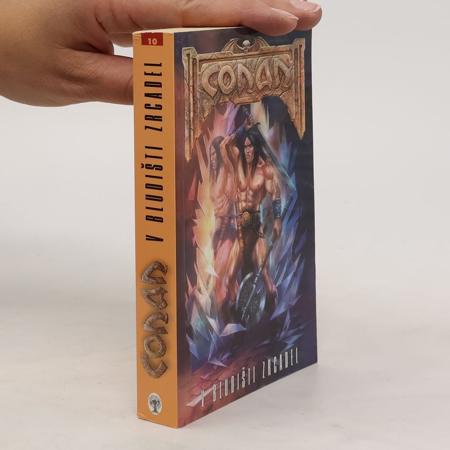 Collectif d'auteurs Conan v bludišti zrcadel : sborník českých fantasy povídek