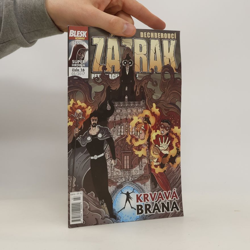 Petr Macek Dechberoucí zázrak. Číslo 16 (03/2017)