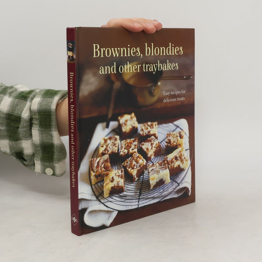 Kolektiv autorů Brownies, Blondies and Other Traybakes