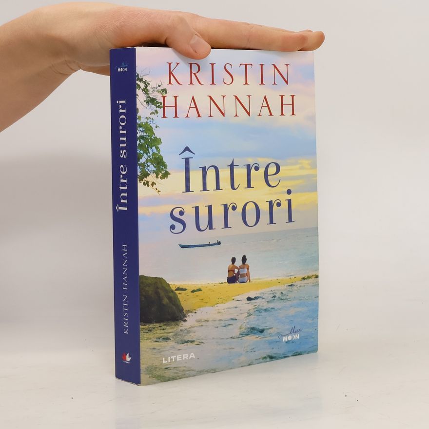 Kristin Hannah Între surori