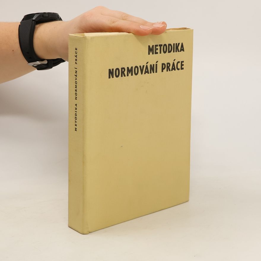 Various authors Metodika normování práce I