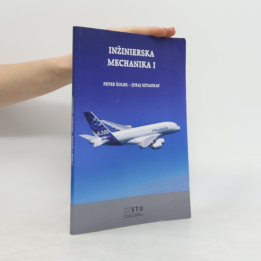 Juraj Sztankay Inžinierska mechanika I