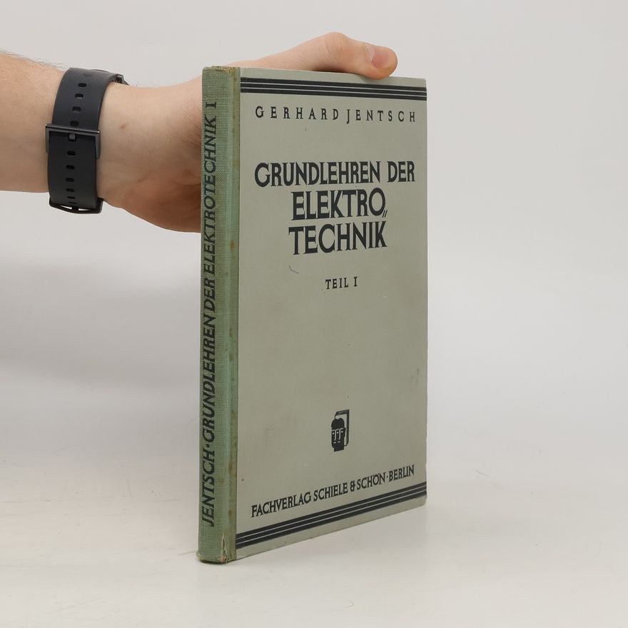 Gerhard Jentsch Grundlehren der Elektrotechnik 1