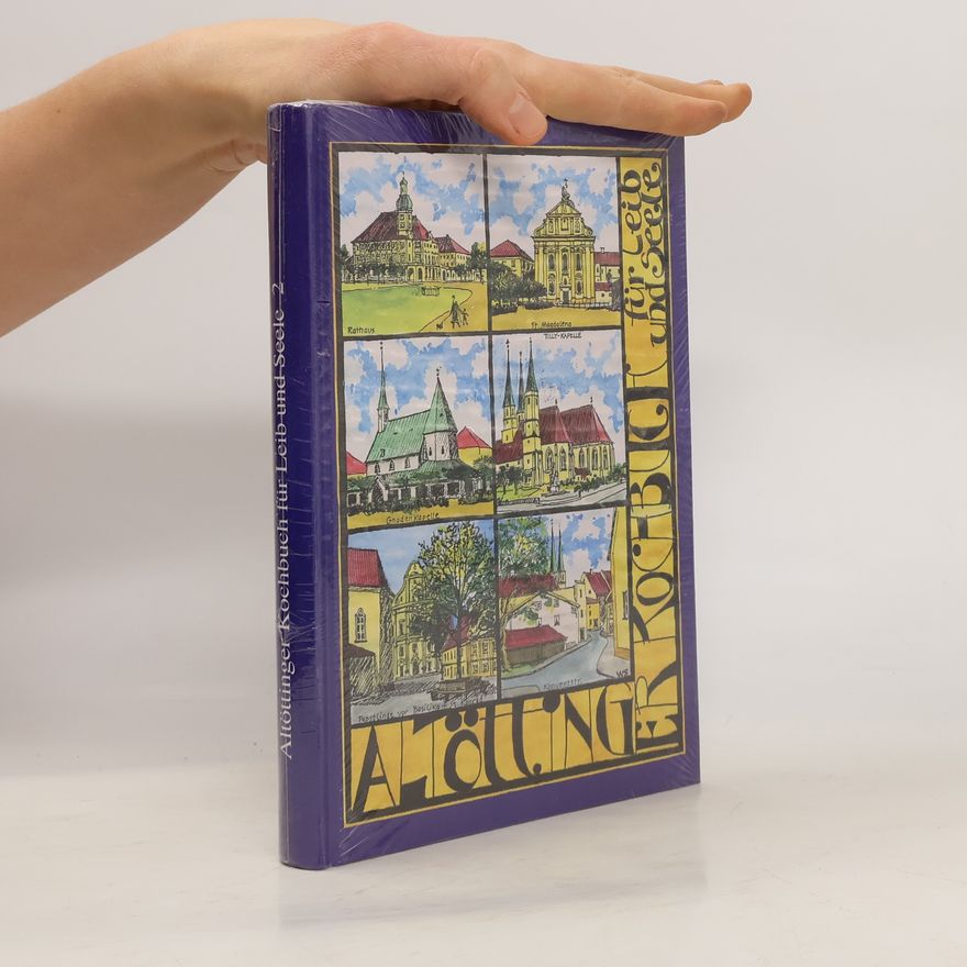 Kolektív autorov Altöttinger Kochbuch für Leib und Seele 2