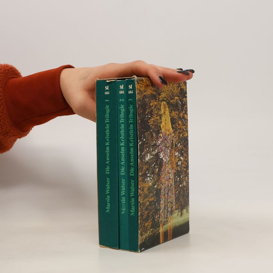 Martin Walser Die Anselm-Kristlein-Trilogie