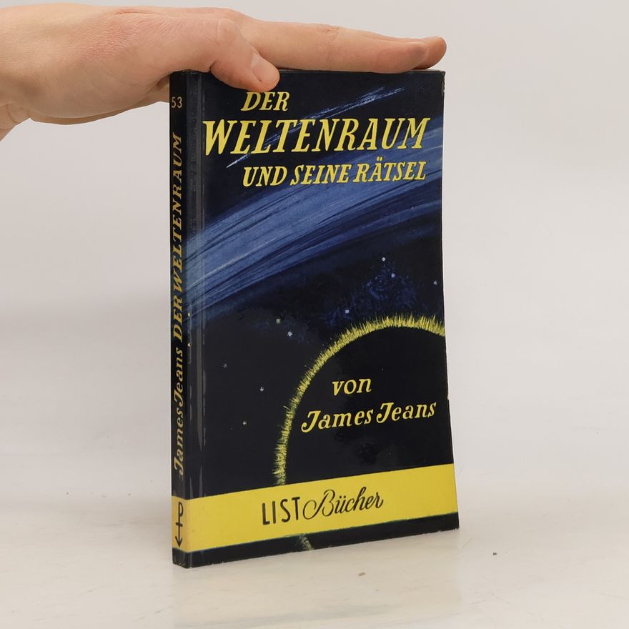 James Hopwood Jeans Der Weltenraum und seine Rätsel