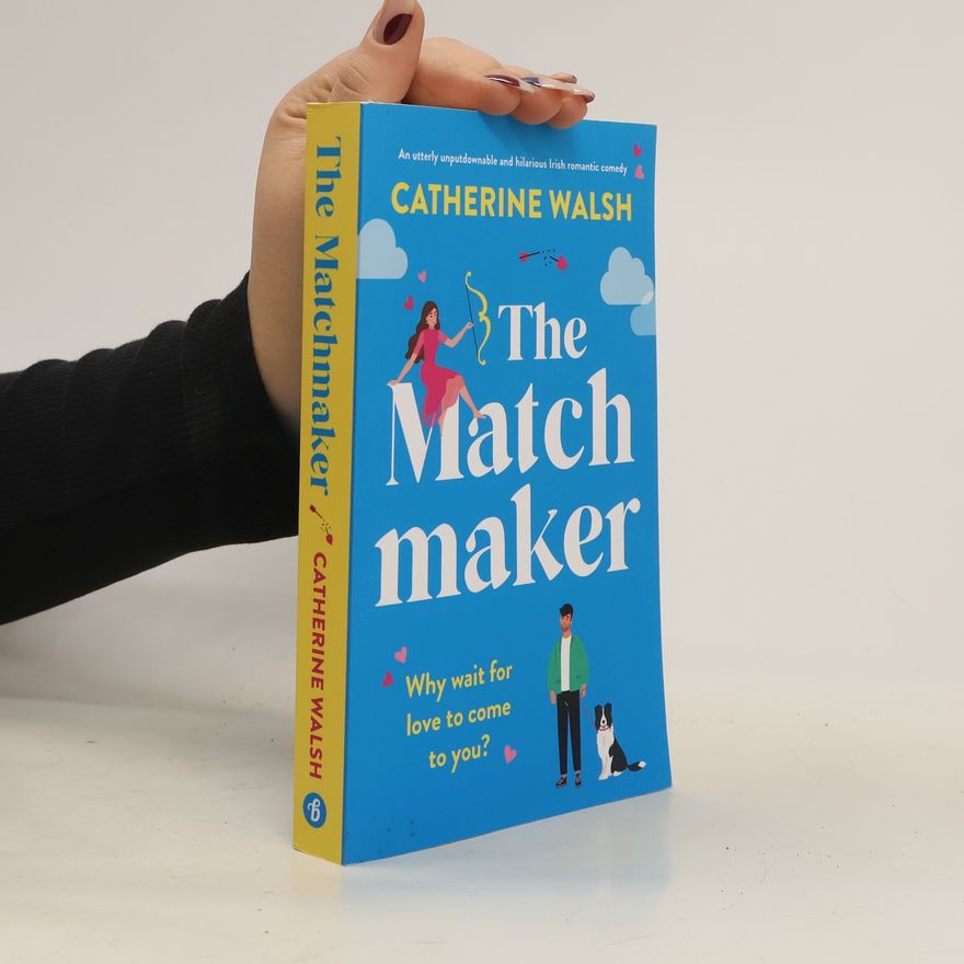 Catherine Walsh The Matchmaker