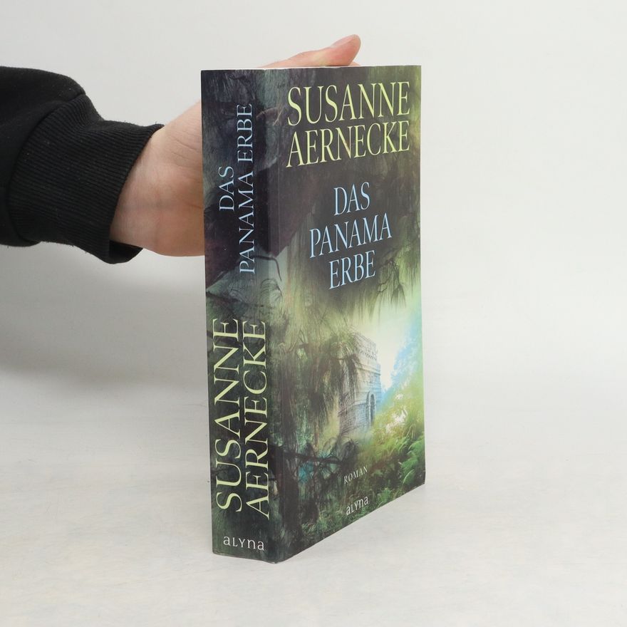 Susanne Aernecke Das Panama Erbe