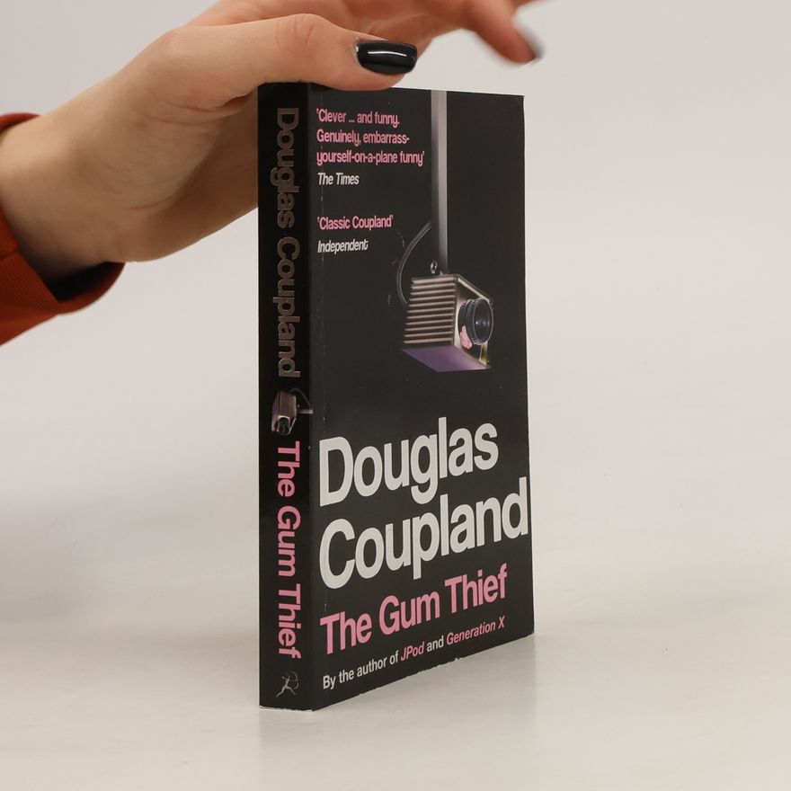 Douglas Coupland The gum thief