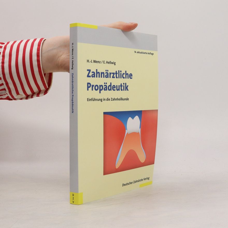 Jürgen Wenz Zahnärztliche Propädeutik