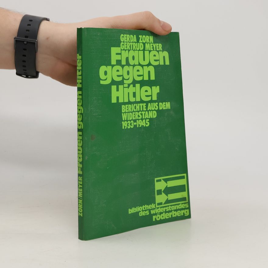 Gerda Zorn Frauen gegen Hitler