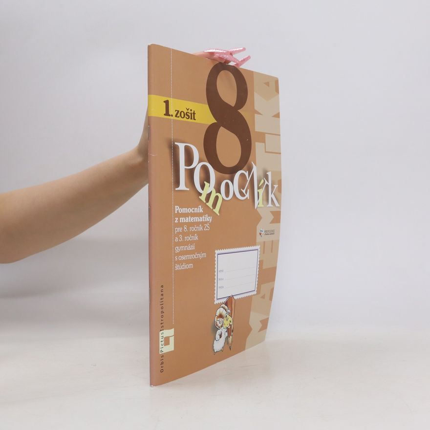 Zuzana Berová Matematika 8 - Pomocník 1. zošit ( inovovaný )