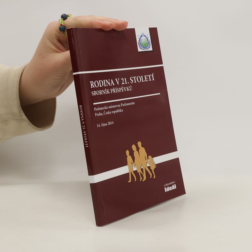 Various authors Rodina v 21. století. Sborník příspěvků
