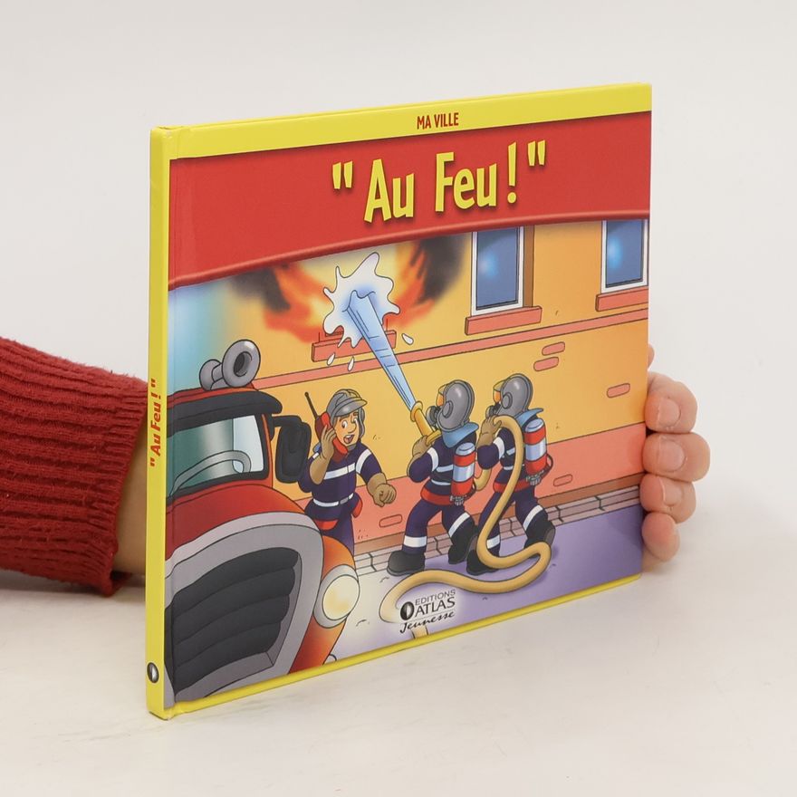 Kolektiv autorů "Au feu !"