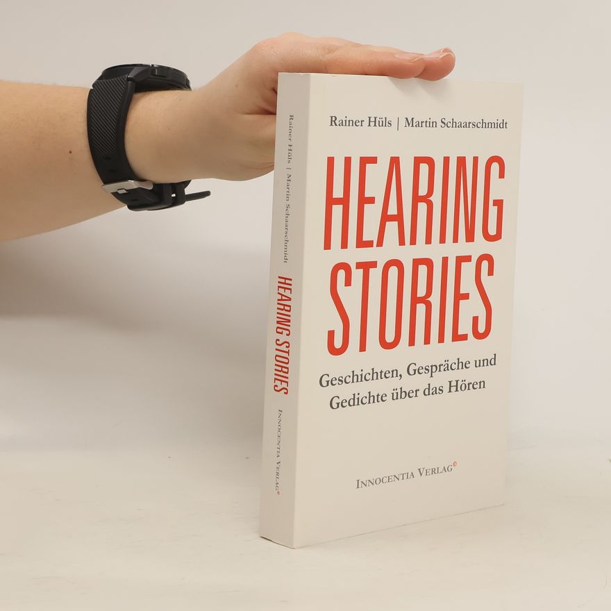 Martin Schaarschmidt Hearing Stories