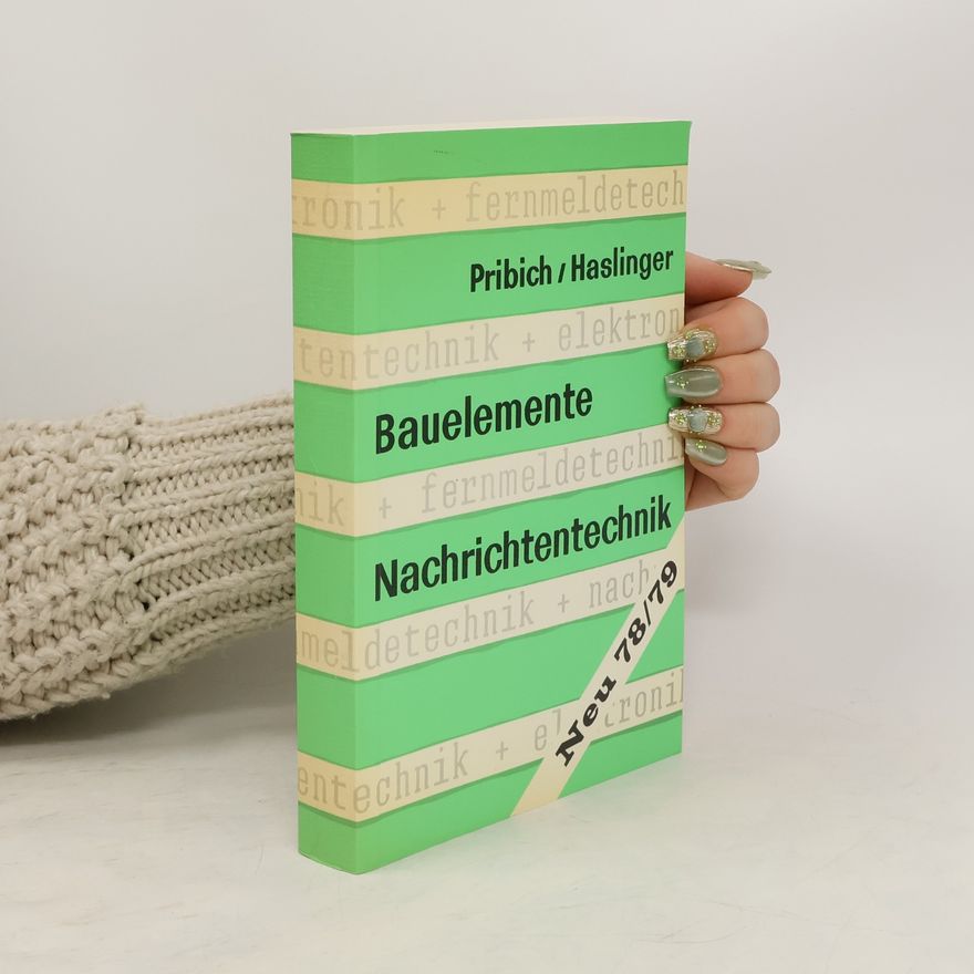 Kurt Pribich Bauelemente Nachrichtentechnik