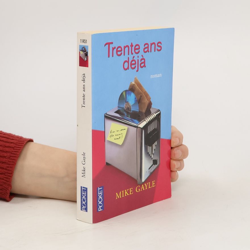 Mike Gayle Trente and déjá