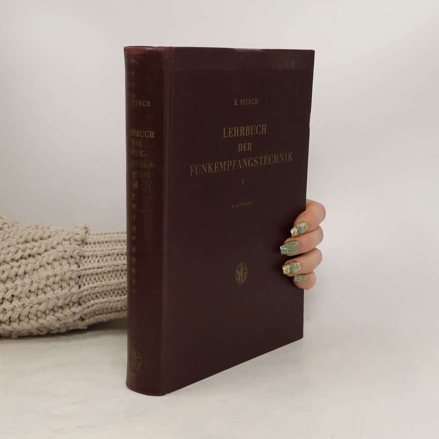 Helmut Pitsch Lehrbuch der Funkempfangstechnik. Band I.