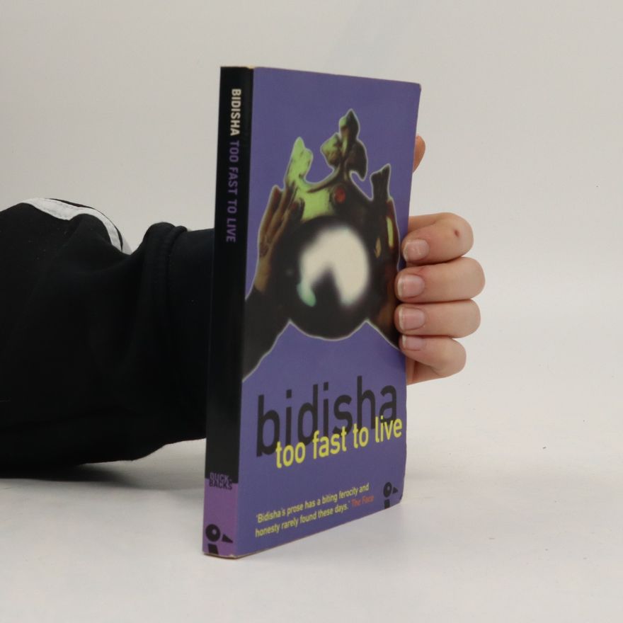 Bidisha Too Fast to Live