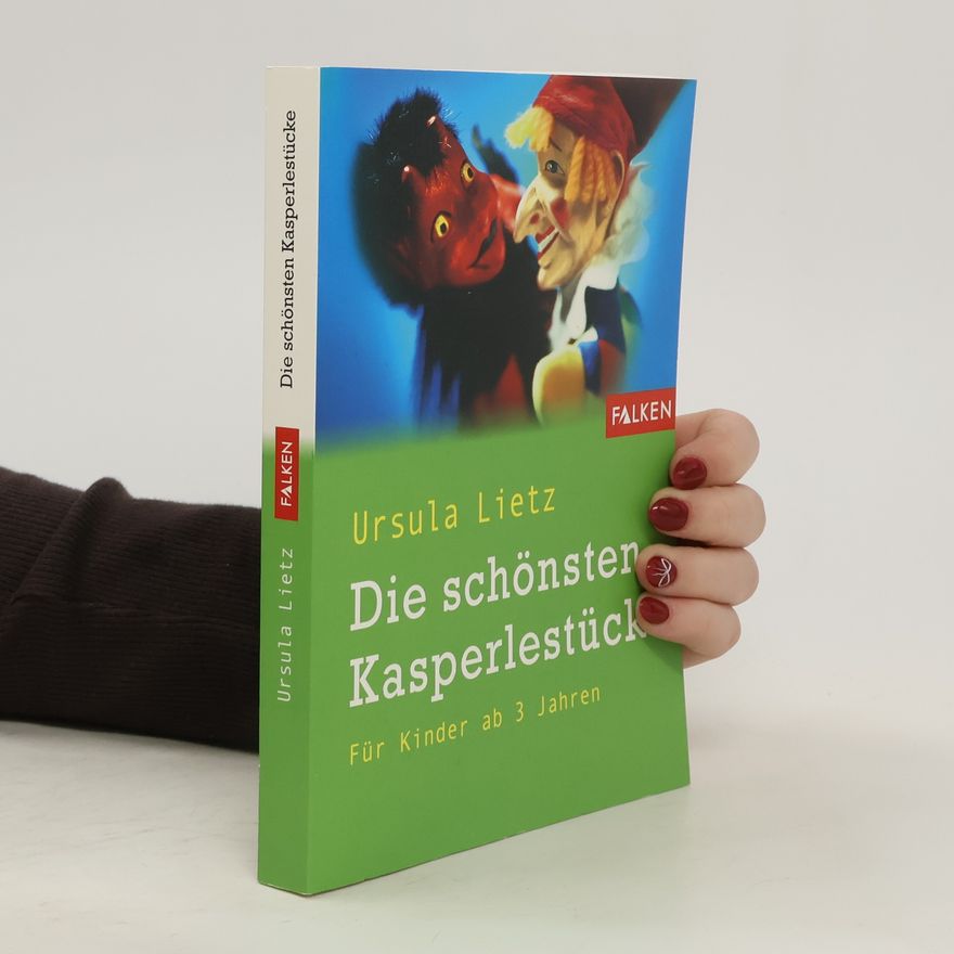 Ursula Lietz Die schönsten Kasperlestücke