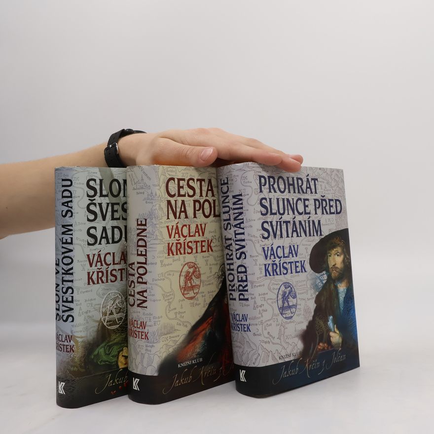 Václav Křístek Prohrát slunce před svítáním. Cesta na poledne. Slon ve švestkovém sadu