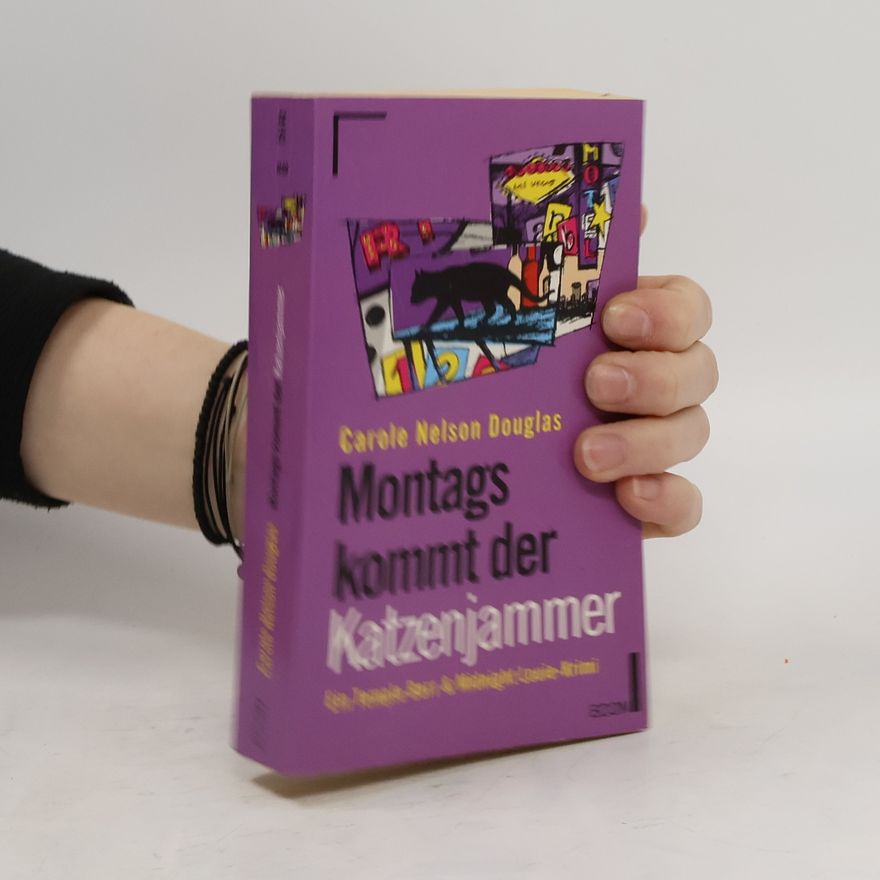 Carole Nelson Douglas Montags kommt der Katzenjammer
