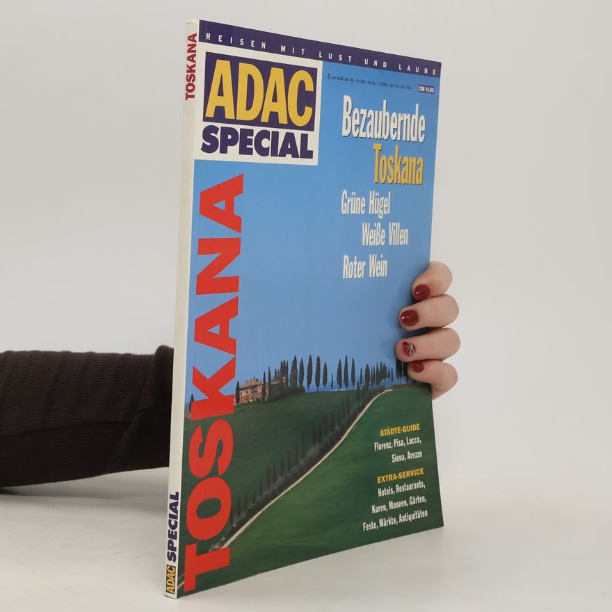 Autorenkollektiv ADAC Das Reisemagazin. Bezaubernde Toskana
