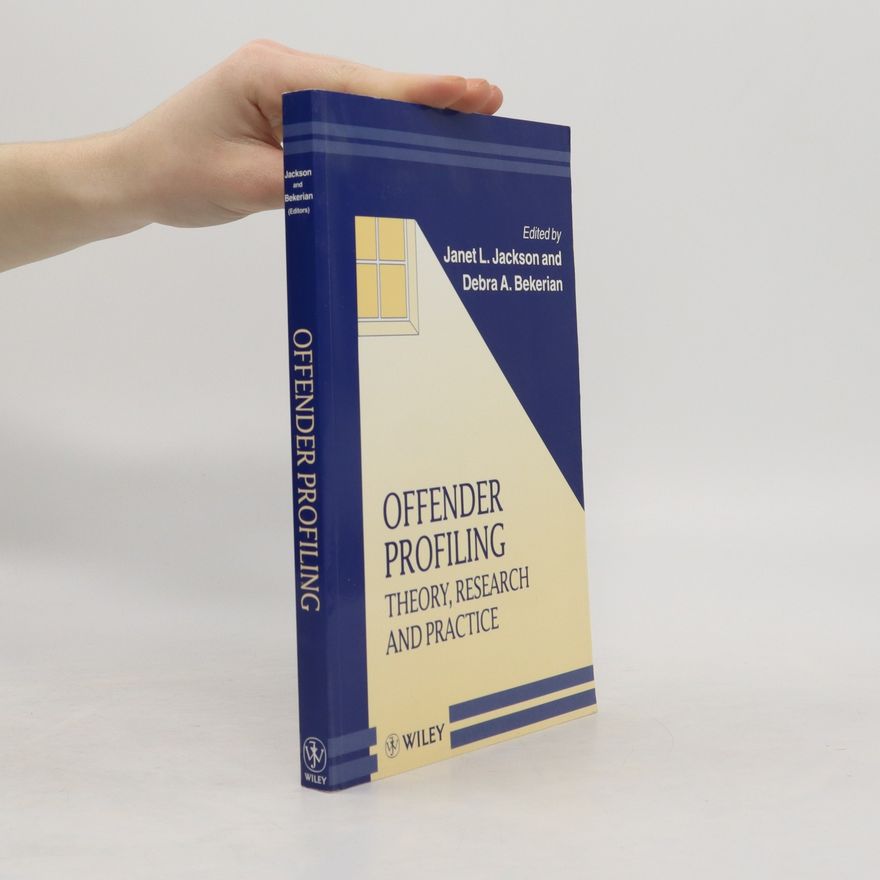 Debra A. Bekerian Offender Profiling