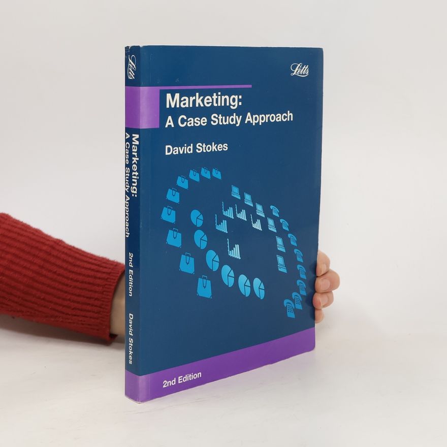 David Stokes Marketing. A Case Study Approach