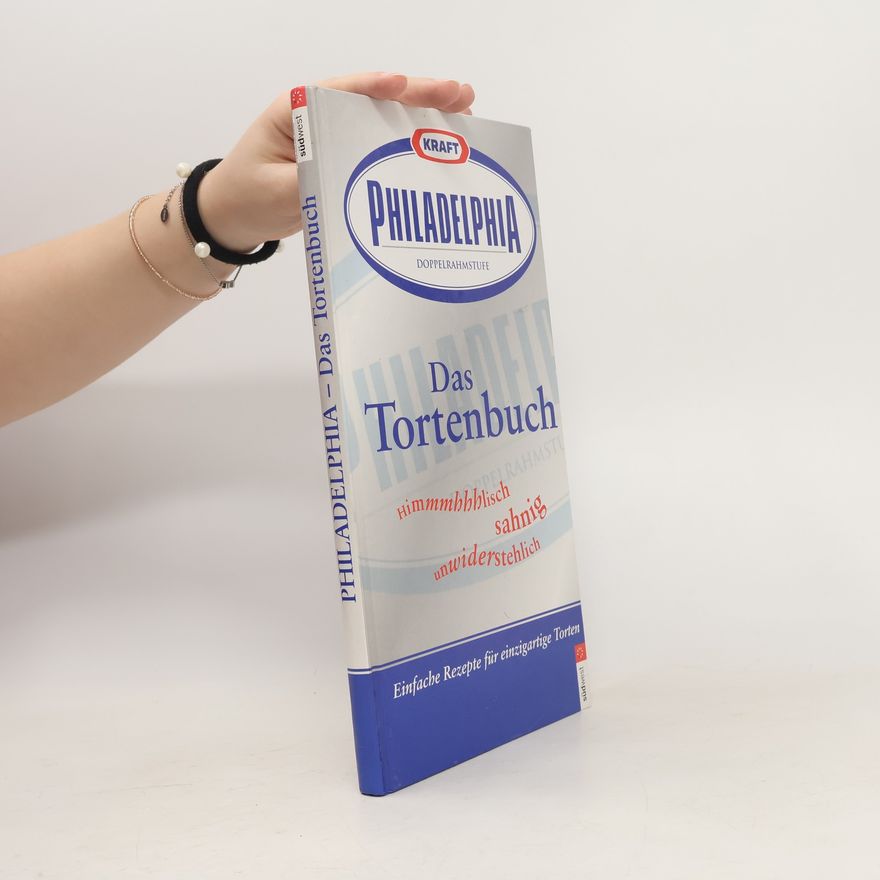Anja Halveland Kraft-Philadelphia Doppelrahmstufe, das Tortenbuch