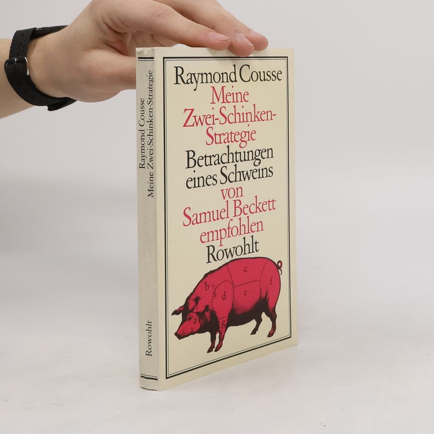 Raymond Cousse Meine Zwei-Schinken-Strategie