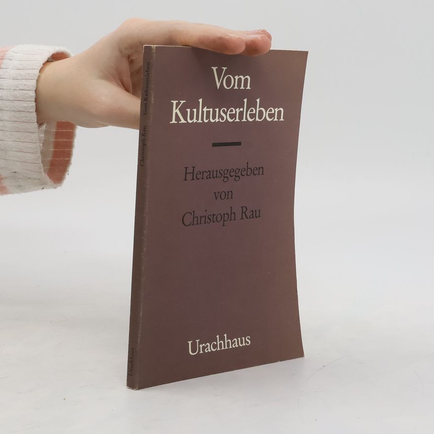 Christoph Rau Vom Kultuserleben