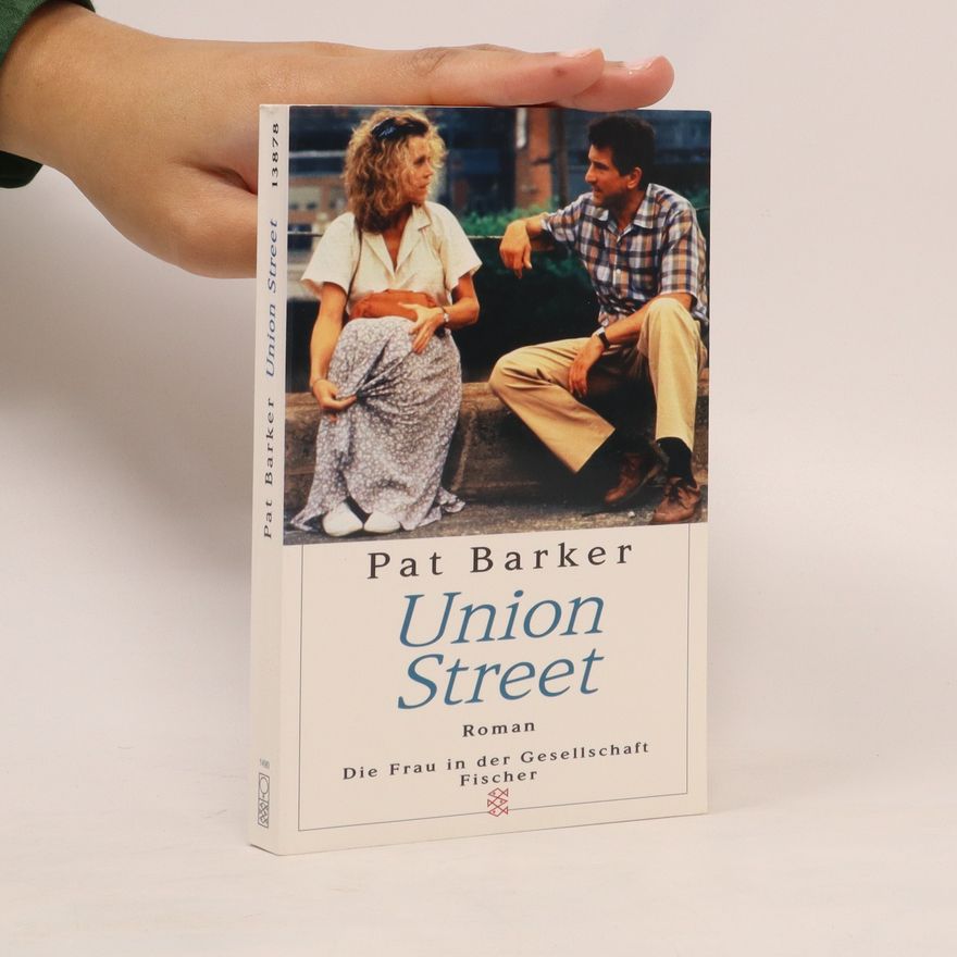 Pat Barker Union Street