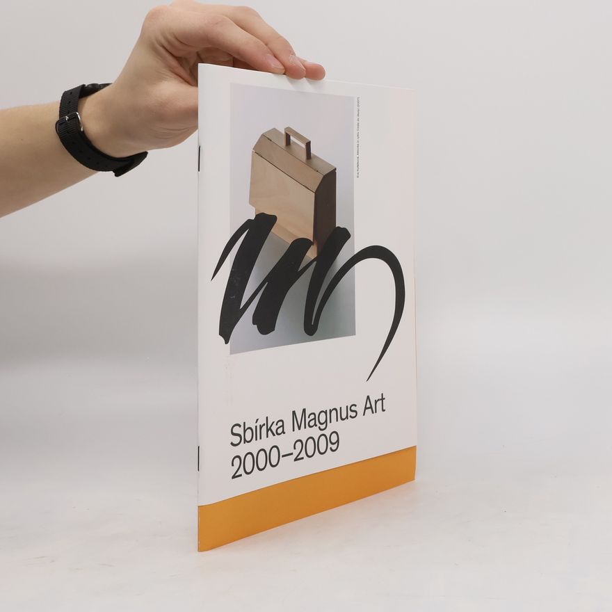 Kolektív autorov Sbírka Magnus Art 2000-2009