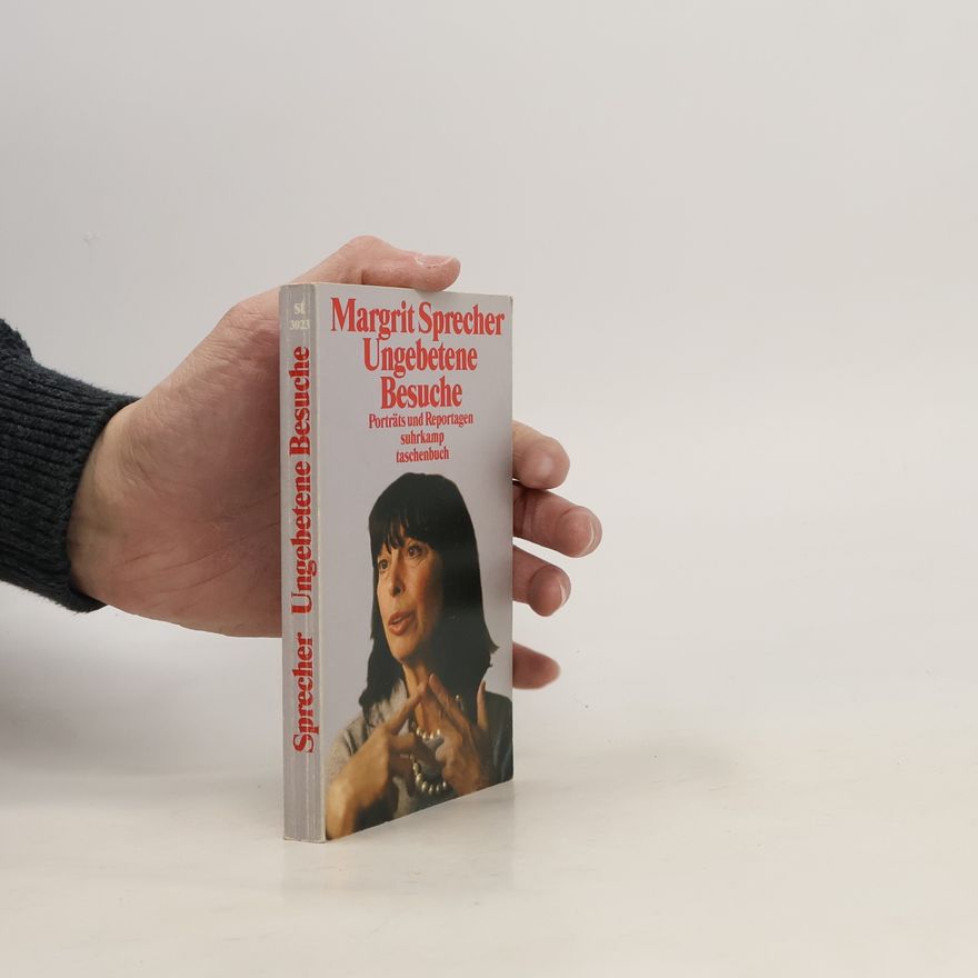Margrit Sprecher Ungebetene Besuche