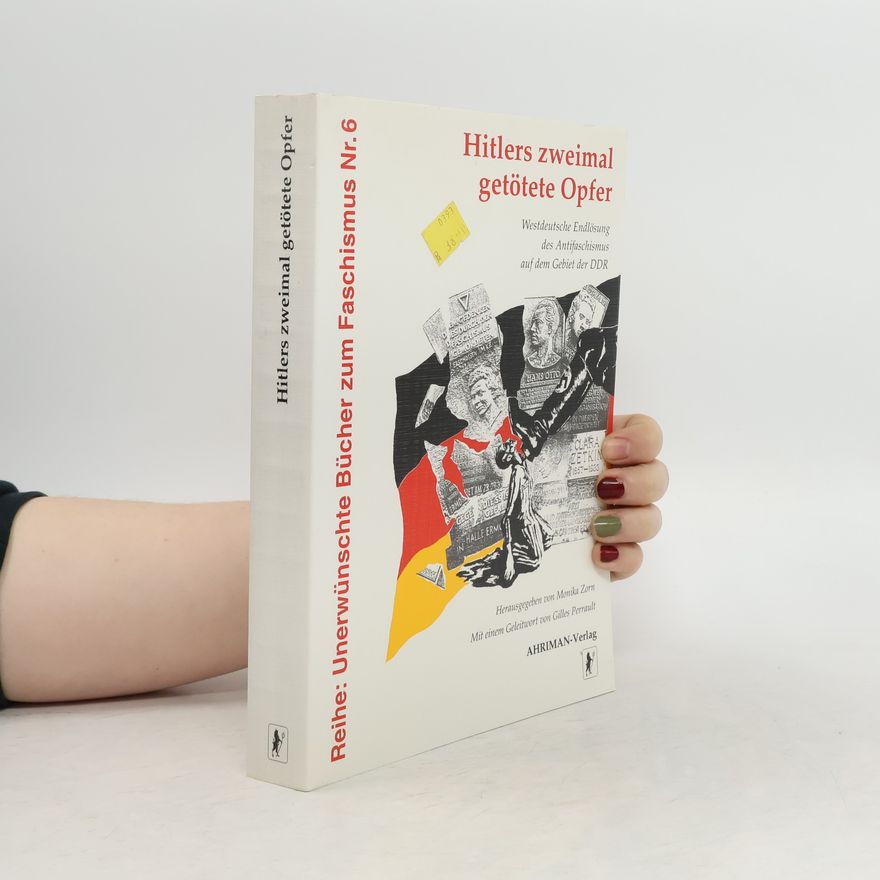 Monika Zorn Hitlers zweimal getötete Opfer