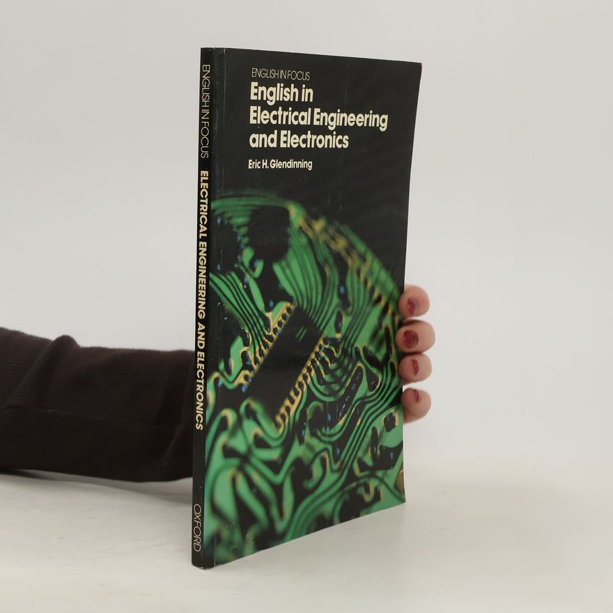 Eric H. Glendinning English in Electrical Engineering and Electronics