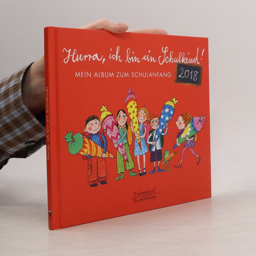 Hans Hellbach Hurra, ich bin ein Schulkind! 2018