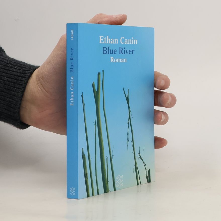 Ethan Canin Blue river