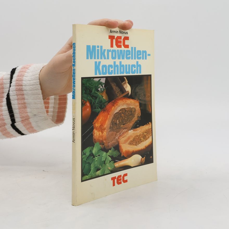 Armin Novus Mikrowellen-Kochbuch