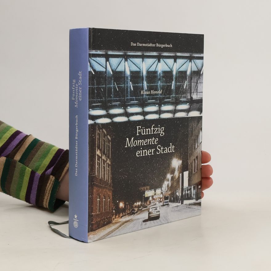 Autorenkollektiv Fünfzig Momente einer Stadt