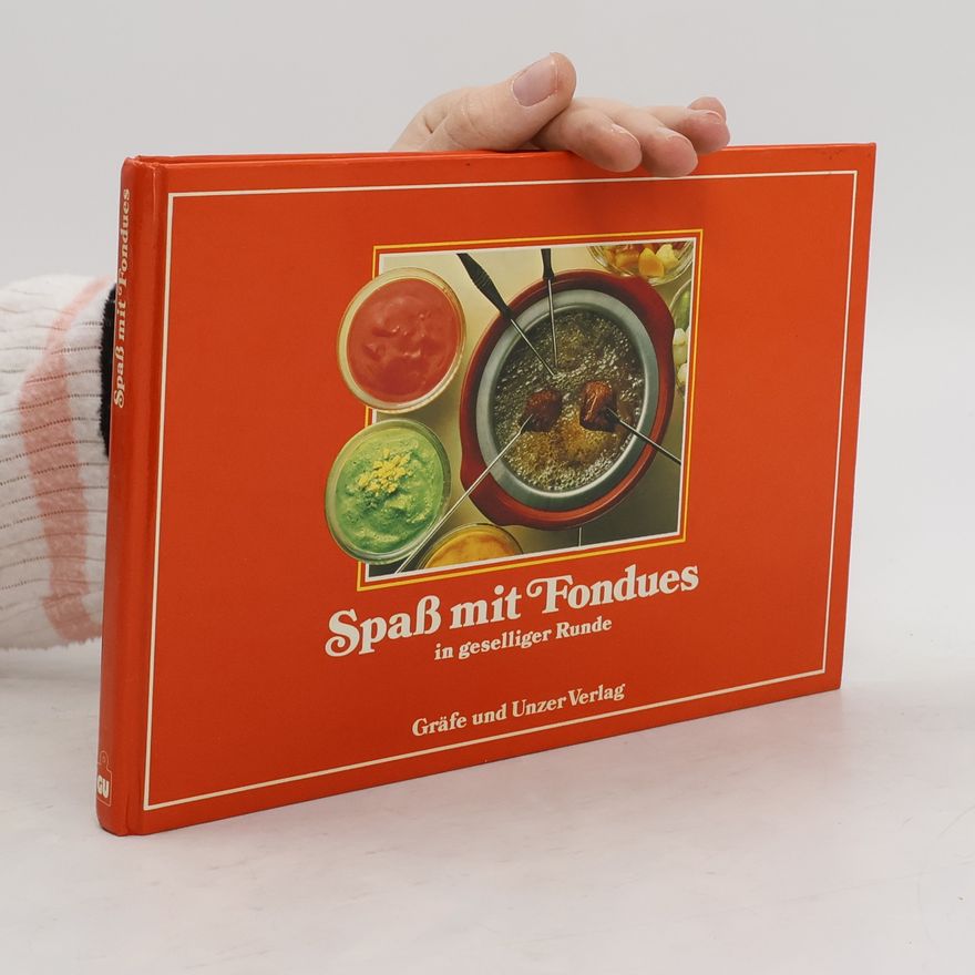 Mechthild Piepenbrock Fischer Spass mit Fondues in geselliger Runde