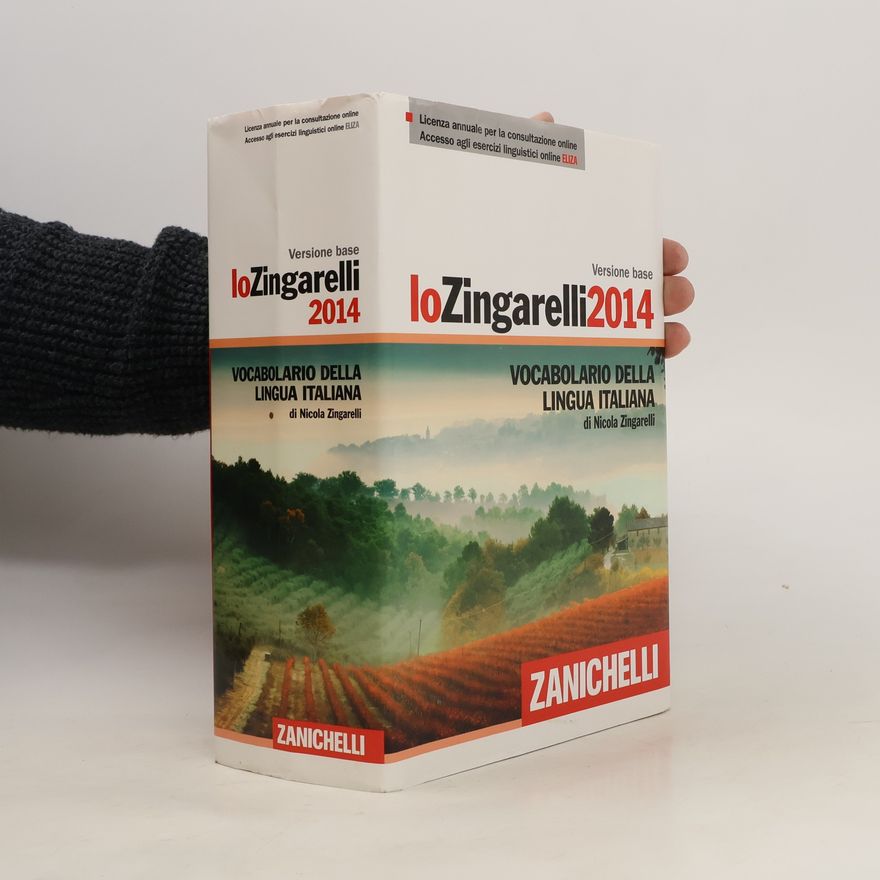 Nicola Zingarelli Vocabolario della lingua Italiana. Versione base IoZingarelli 2014