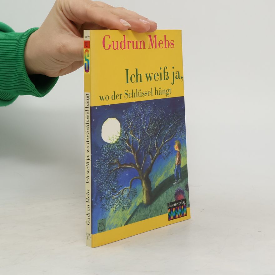 Gudrun Mebs Ich weiß ja, wo der Schlüssel hängt