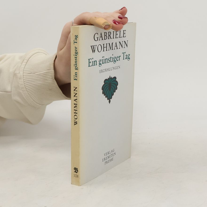 Gabriele Wohmann Ein günstiger Tag