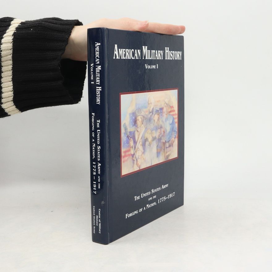 Richard Winship Stewart American Military History, Volume I